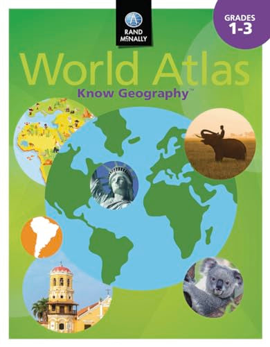Rand McNally Know Geography World Atlas, Grades 1-3