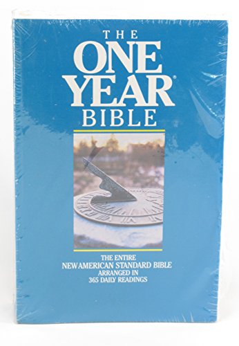 The One Year Bible: Arranged in 365 Daily Readings/New American Standard