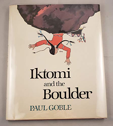 Iktomi and the Boulder: A Plains Indian Story
