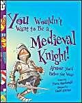 You Wouldn't Want to Be a Medieval Knight: Armor You'd Rather Not Wear