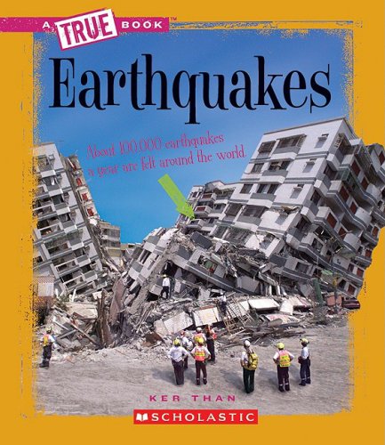 Earthquakes (A True Book)