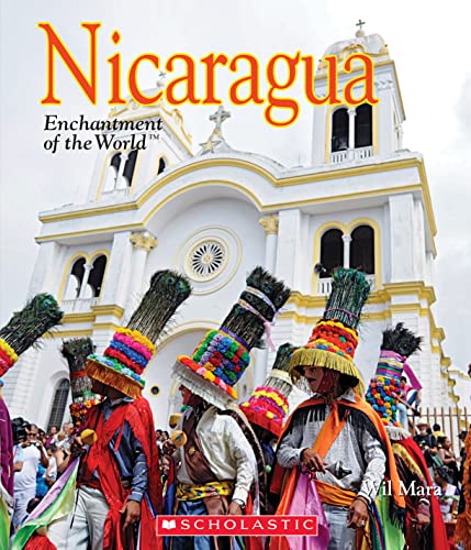 Nicaragua (Enchantment of the World) (Enchantment of the World. Second Series)