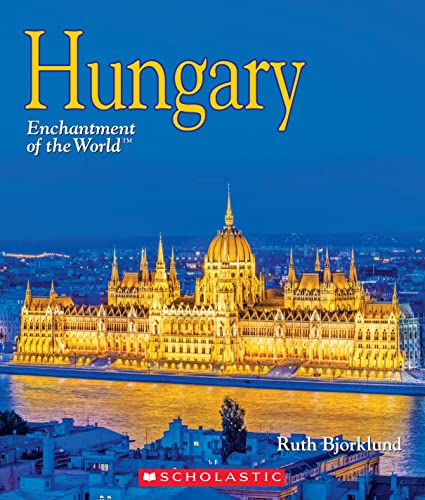 Hungary (Enchantment of the World) (Enchantment of the World. Second Series)