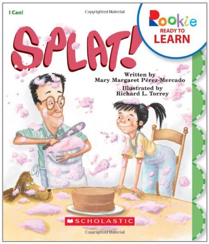 Splat! (Rookie Ready to Learn)