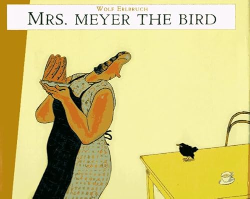 Mrs. Meyer the Bird