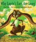 Why Lapin's Ears Are Long: And Other Tales from the Louisiana Bayou
