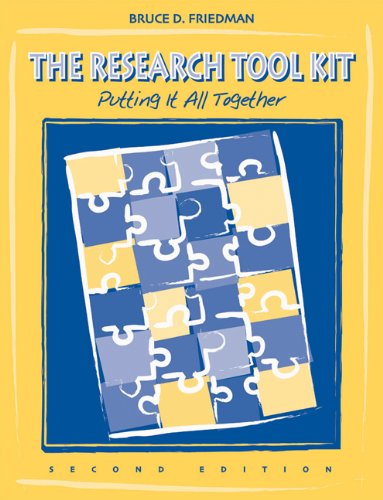 The Research Tool Kit: Putting it All Together (Social Work Research Methods / Writing / Evaluation)
