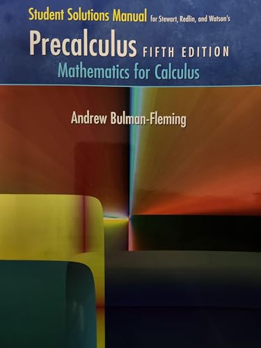 Student Solutions Manual for Stewart/Redlin/Watson's Precalculus: Mathematics for Calculus, 5th