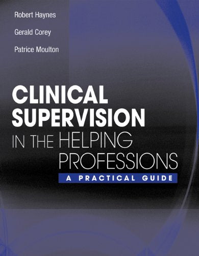 Clinical Supervision in the Helping Professions: A Practical Guide