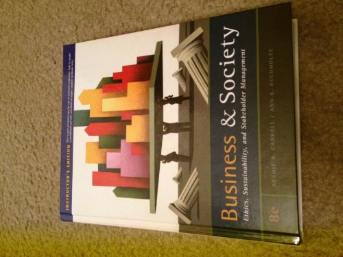 Business and Society: Ethics, Sustainability, and Stakeholder Management