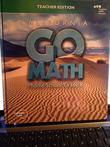 California Go Math! Middle School Grade 8, Teacher Edition