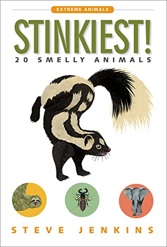 Stinkiest!: 20 Smelly Animals (Extreme Animals, 8)