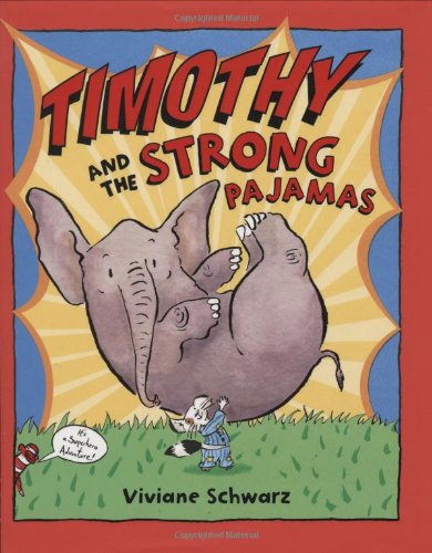 Timothy And The Strong Pajamas