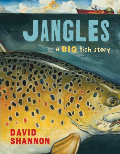 Jangles: A Big Fish Story: A Big Fish Story