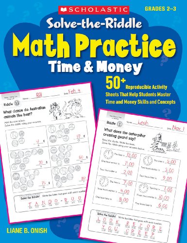 Solve-the-Riddle Math Practice: Time & Money: 50+ Reproducible Activity Sheets That Help Students Master Time and Money Skills and Concepts