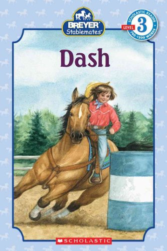 Scholastic Reader Level 3: Stablemates: Dash