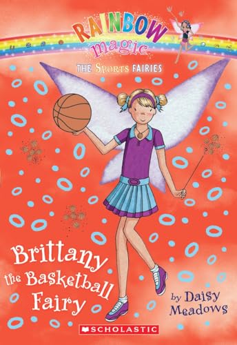 Cover of Brittany the Basketball Fairy (Rainbow Magic: Sports Fairies #4) by Meadows, Daisy, mass_market Book