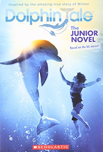 Dolphin Tale: The Junior Novel