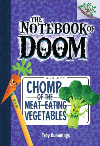 Chomp of the Meat-Eating Vegetables: A Branches Book (The Notebook of Doom #4)