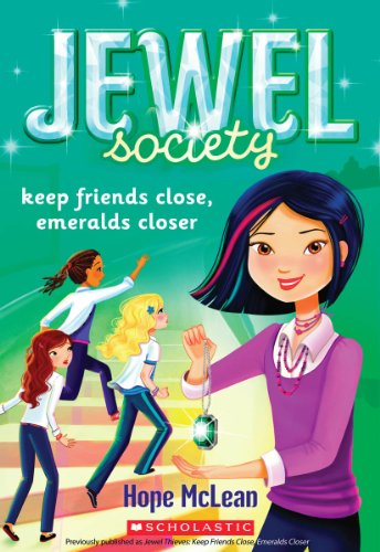 Jewel Society #3: Keep Friends Close, Emeralds Closer (3)