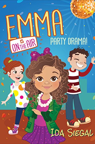 Party Drama! (Emma Is On the Air #2) (2)