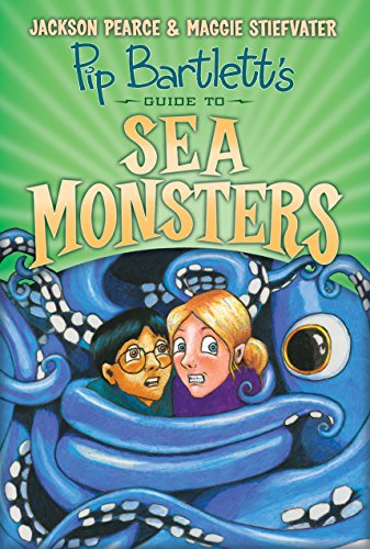 Pip Bartlett's Guide to Sea Monsters (Pip Bartlett #3) (3)
