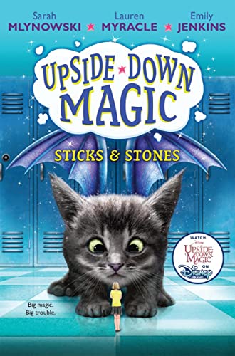 Sticks & Stones (Upside-Down Magic, 2)