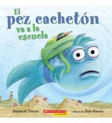 El Pez Cacheton Va a La Escuela
