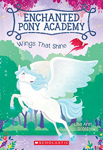 Wings That Shine (Enchanted Pony Academy #2) (2)