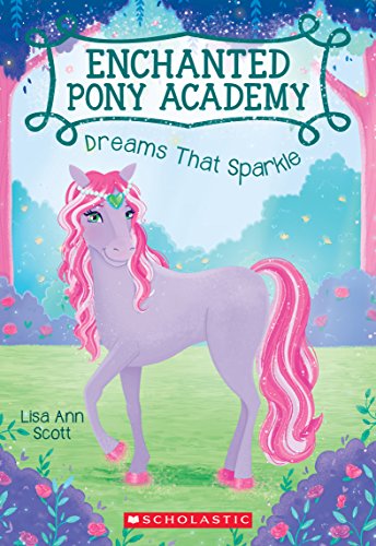 Dreams That Sparkle (Enchanted Pony Academy)