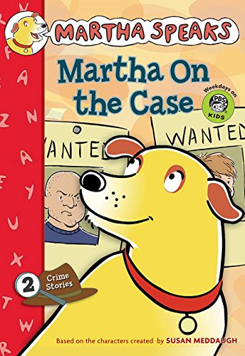 Martha Speaks: Martha on the Case (Chapter Book)