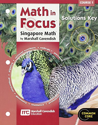 Math in Focus: Singapore Math Course 1: Solutions Key