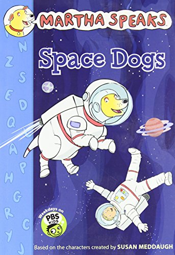 Martha Speaks: Space Dogs Chapter Book