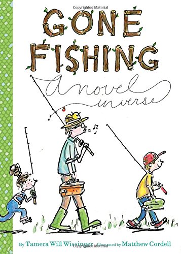 Gone Fishing: A novel in verse