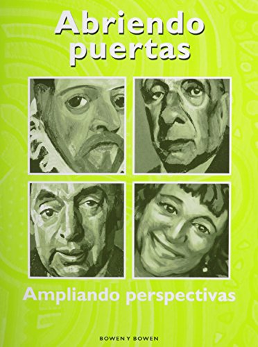 Abriendo Puertas: Ampliando Pespectivas: Student Worktext