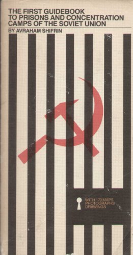 The First Guidebook to Prisons and Concentration Camps of the Soviet Union (English and Russian Edition)
