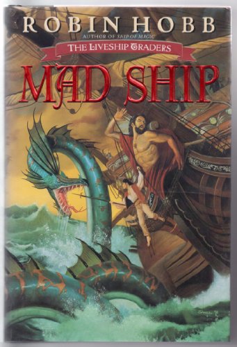 Mad Ship (The Liveship Traders, Book 2)