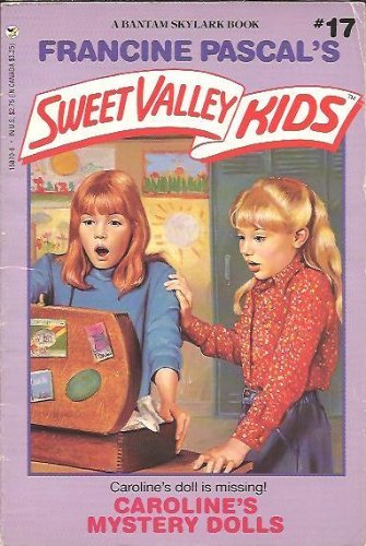 Caroline's Mystery Dolls (Sweet Valley Kids, No. 17)