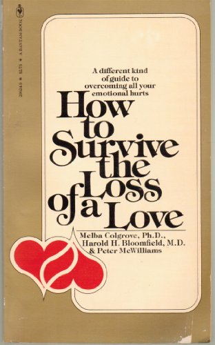 How to Survive the Loss of a Love