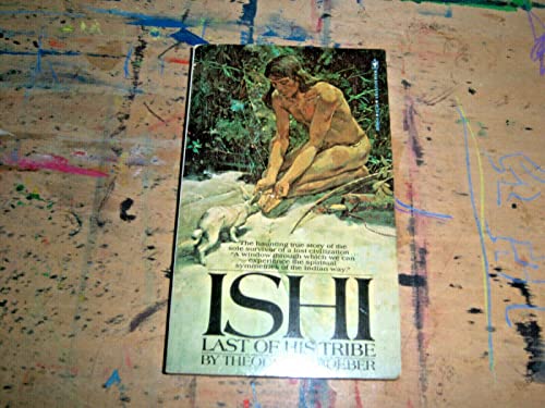 Ishi: Last of His Tribe (Bantam Starfire Books)