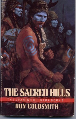 The Sacred Hills (Spanish Bit 72 Saga Book, No 8)