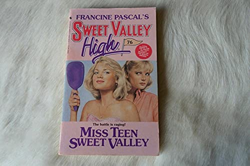 Miss Teen Sweet Valley (Sweet Valley High, No.76)