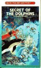 Secret of the Dolphins (Choose Your Own Adventure, No 134)