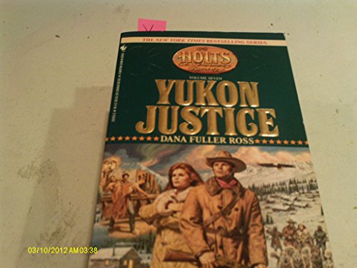 Yukon Justice (The Holts, No. 7)