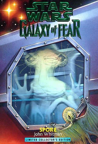 Spore (Star Wars: Galaxy of Fear, Book 9)