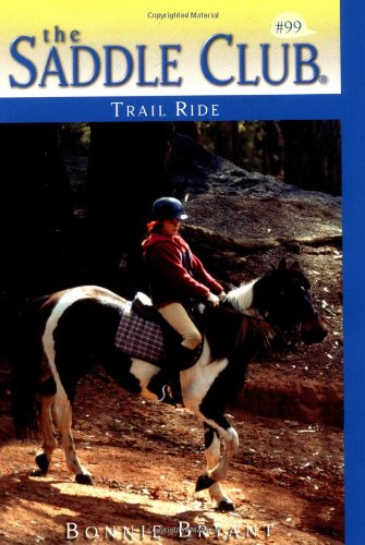 Trail Ride (Saddle Club No. 99)