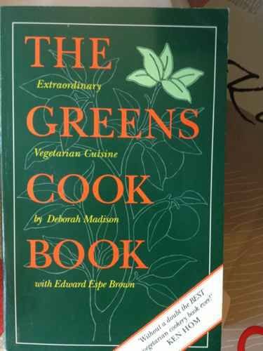 The Greens Cookbook: Extraordinary Vegetarian Cuisine