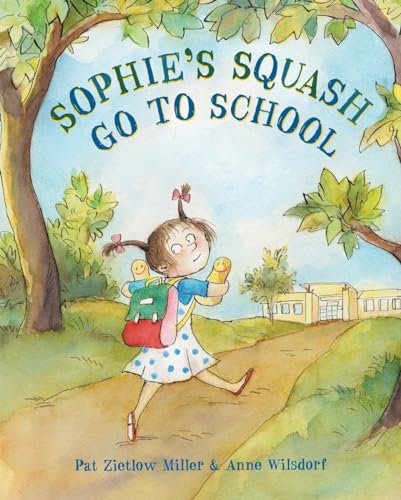 Sophie's Squash Go to School