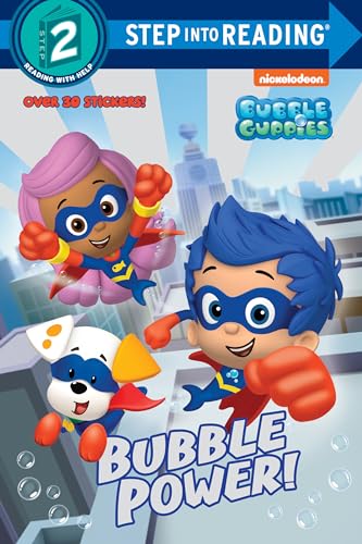 Bubble Power! (Bubble Guppies) (Step into Reading)