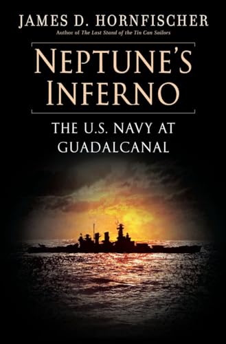 Neptune's Inferno: The U.S. Navy at Guadalcanal